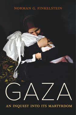 Gaza by Norman G. Finkelstein