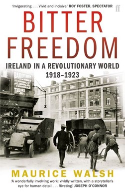 Bitter freedom by Maurice Walsh