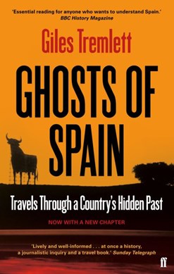 Ghosts Of Spain  P/B N/E by Giles Tremlett