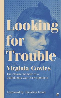 Looking for trouble by Virginia Cowles