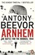 Arnhem P/B by Antony Beevor