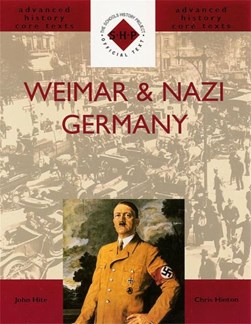 Weimar & Nazi Germany by John Hite