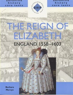 The reign of Elizabeth by Barbara Mervyn