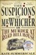 The suspicions of Mr Whicher, or, The murder at Road Hill House by Kate Summerscale