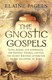 The Gnostic gospels by Elaine H. Pagels