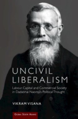 Uncivil liberalism by Vikram Visana