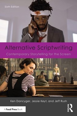 Alternative scriptwriting by Ken Dancyger