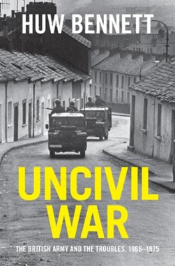 Uncivil war by Huw C. Bennett