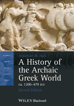 A history of the archaic Greek world by Jonathan M. Hall