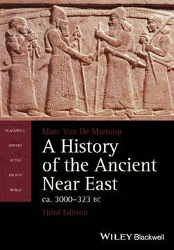 A history of the ancient Near East by Marc Van de Mieroop