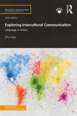Exploring intercultural communication by Zhu Hua