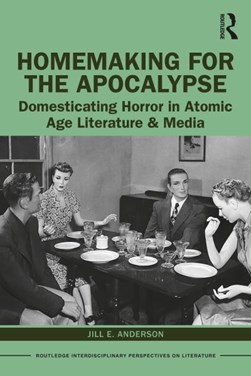 Homemaking for the apocalypse by Jill E. Anderson