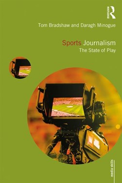 Sports journalism by Tom Bradshaw