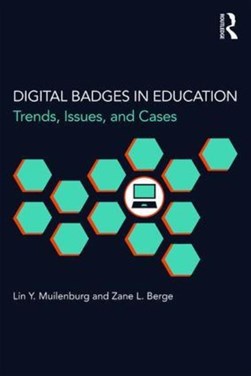 Digital badges in education by Lin Y. Muilenburg