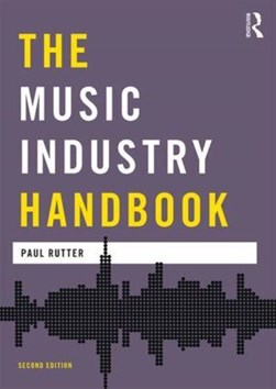 The music industry handbook by Paul Rutter