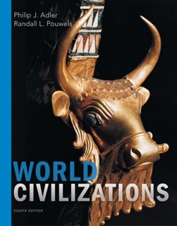 World Civilizations by Philip Adler