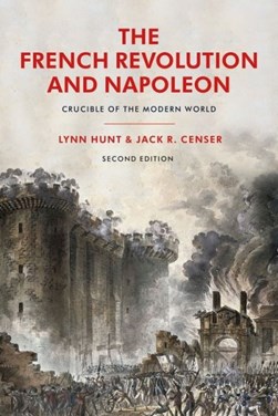 The French Revolution and Napoleon by Lynn Hunt