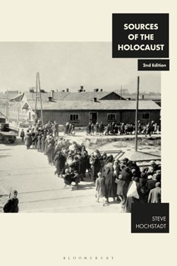 Sources of the Holocaust by Steve Hochstadt