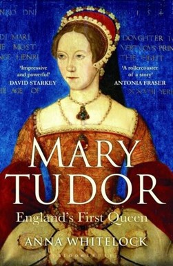 Mary Tudor  P/B by Anna Whitelock
