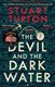 The devil and the dark water by Stuart Turton