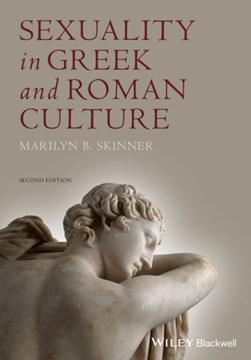 Sexuality in Greek and Roman culture by Marilyn B. Skinner