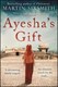 Ayeshas Gift P/B by Martin Sixsmith