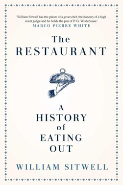 The restaurant by William Sitwell