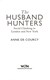 The husband hunters by Anne De Courcy