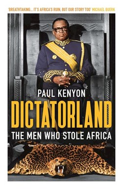 Dictatorland by Paul Kenyon