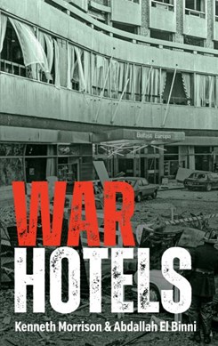 War hotels by Kenneth Morrison