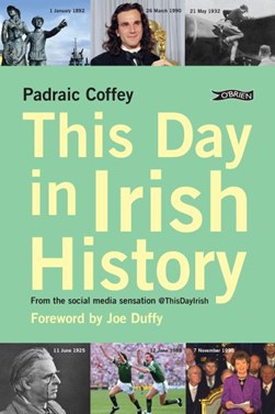 This Day In Irish History P/B by Padraic Coffey