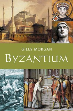 Byzantium by Giles Morgan