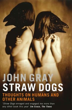 Straw Dogs  P/B by John Gray
