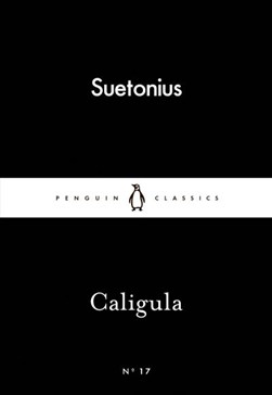 CaligulaPenguin Little Black Classics by Suetonius