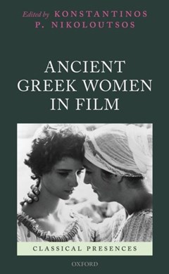 Ancient Greek women in film by Konstantinos P. Nikoloutsos