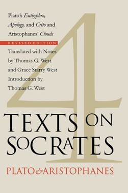 Four texts on Socrates by Plato