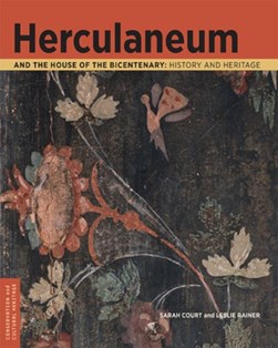 Herculaneum and the House of the Bicentenary by Sarah Court