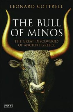 The bull of Minos by Leonard Cottrell