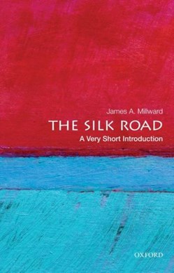 The Silk Road by James A. Millward