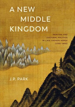 A new Middle Kingdom by J. P. Park