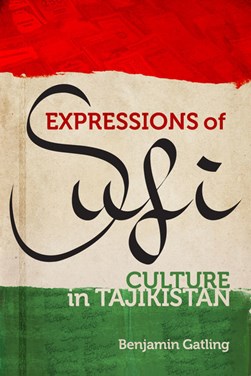 Expressions of Sufi culture in Tajikistan by Benjamin Gatling