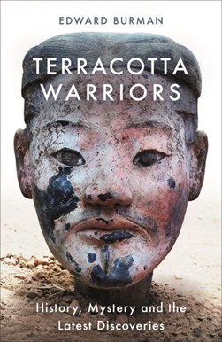 Terracotta warriors by Edward Burman