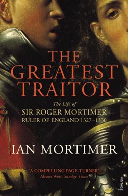 The greatest traitor by Ian Mortimer
