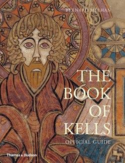 The Book of Kells by Bernard Meehan