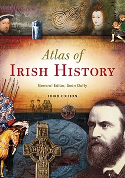 Atlas Of Irish History 3Ed by Sean Duffy