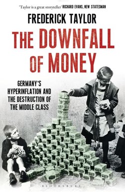 The downfall of money by Fred Taylor