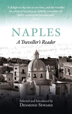 Naples, a traveller's reader by Desmond Seward