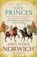 Four princes by John Julius Norwich