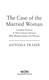 The case of the married woman by Antonia Fraser