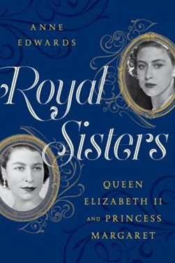Royal Sisters by Anne Edwards